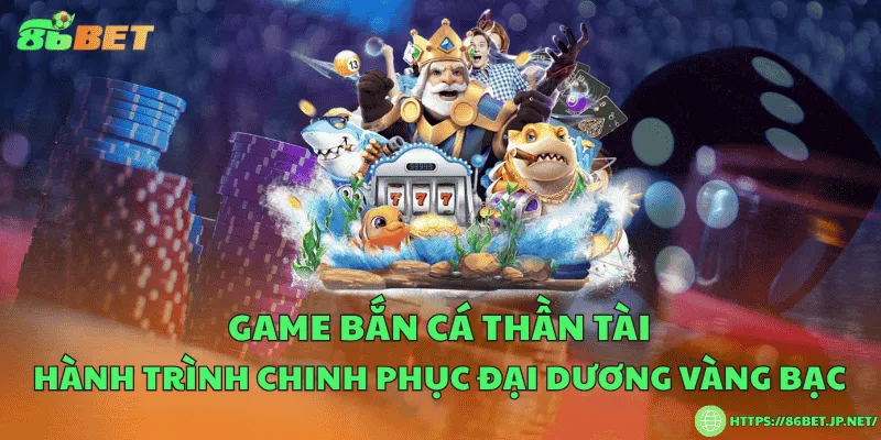 Game bắn cá thần tài – Hành trình chinh phục đại dương vàng bạc