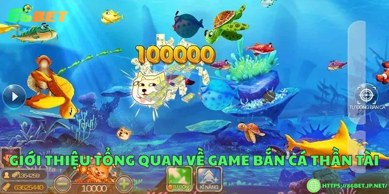 Game bắn cá thần tài – Hành trình chinh phục đại dương vàng bạc Giới thiệu tổng quan về game bắn cá thần tài