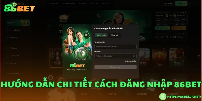 Đăng nhập 86BET – Hướng dẫn các bước bảo mật an toàn Hướng dẫn chi tiết cách đăng nhập 86BET